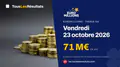 EuroMillions du vendredi 23 octobre 2026 : 71 M€ en jeu, tirage à 20:00