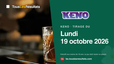 Résultats du Keno du lundi 19 octobre 2026 : les 20 numéros gagnants
