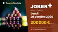Joker+ du jeudi 29 octobre 2026 : 200 000 € en jeu, tirage à 20:00