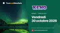 Keno (Loterie Nationale) du vendredi 30 octobre 2026 : tirage à 20:00 et résultats
